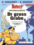 Dr gross Grabe - Mundart 05 - Schwyzerdütsch I