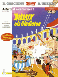 Band 39, Kärntnerisch I - Asterix ols Gladatoa