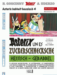 Band 45, Hessisch IV - Asterix un es Zuckerschnecksche