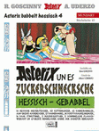 Asterix un es zuckerschnecksche - Mundart 45 - Hessisch IV
