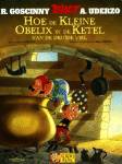 Hoe de kleine Obelix in de ketel van de druide viel - Néerlandais - Editions Albert René